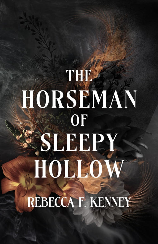 The Horseman of Sleepy Hollow: An Immortal Warriors Romance (The IMMORTAL WARRIORS)