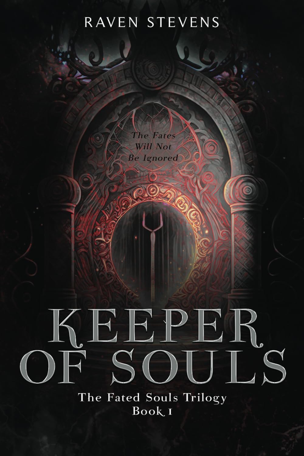 Keeper of Souls: The Fates Will Not Be Ignored (The Fated Souls Trilogy) - 7973
