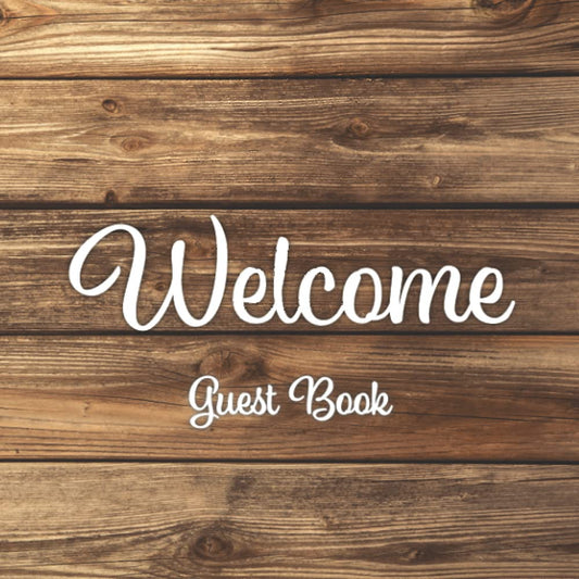 Welcome!: Guest Book for Vacation Rental, Airbnb & VRBO Properties - 6896