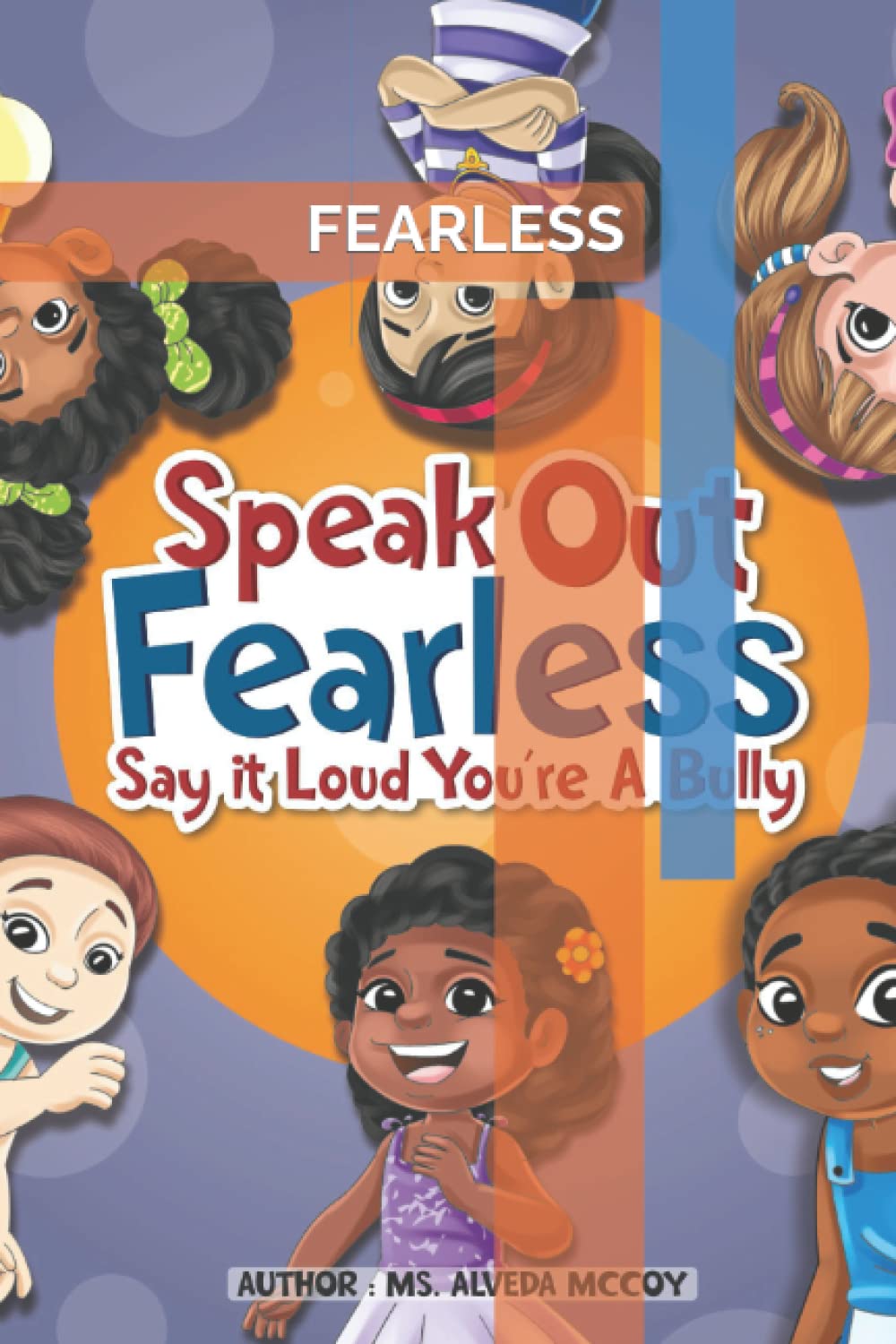 Fearless: Say It Loud Your A Bully