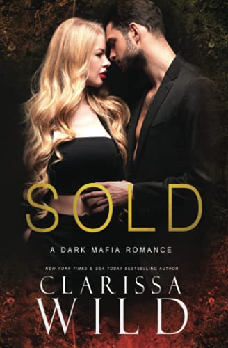Sold (A Dark Mafia Romance) (Dellucci Mafia Duet) - 6900