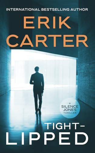 Tight-Lipped (Silence Jones Action Thrillers Series)