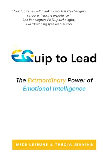 EQuip to Lead: The Extraordinary Power of Emotional Intelligence - 218