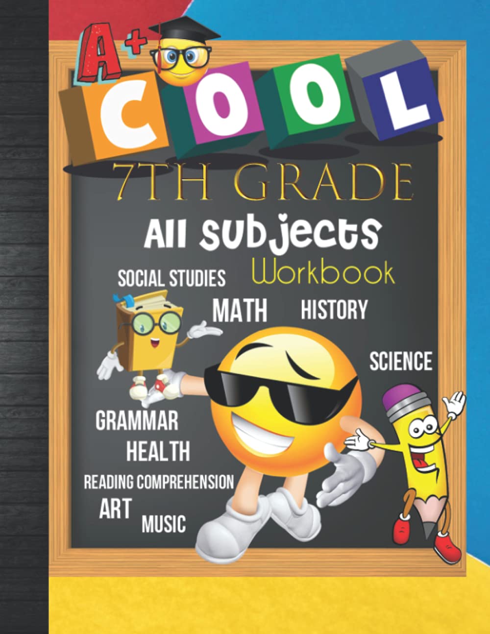 7th Grade All Subjects Workbook: Grade 7 Homeschool All-In-One Curriculum Worksheets: Math, Language Arts, Science, History, Social Studies, Spelling, ... Tracker Sheets and End-of-Year Elevation Form - 9164