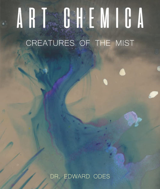 Art Chemica: Creatures of the Mist
