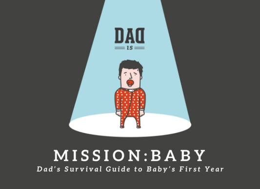 Mission: Baby - Dad's survival guide to baby's first year - 2236
