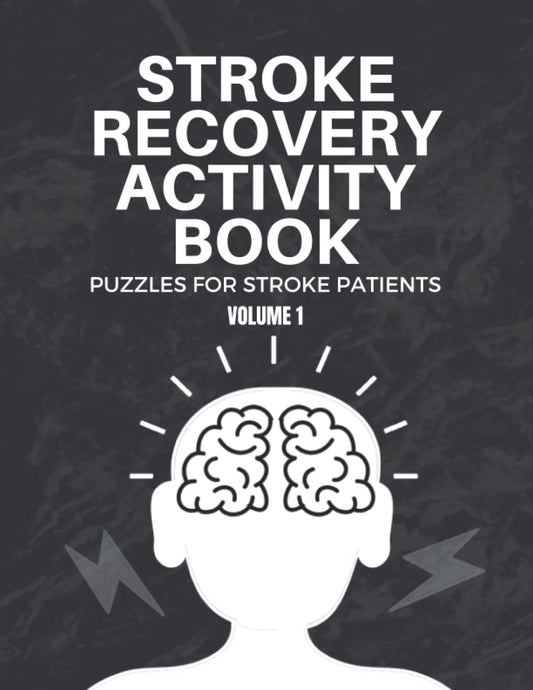 Stroke Recovery Activity Book: Puzzles For Stroke Patients: Volume 1: With Visual Discrimination Puzzles, Anagrams, Mazes & More: Large Print Games For Elderly - 9691