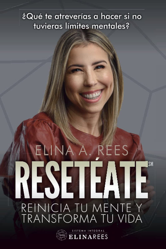 Resetéate: Reinicia tu mente y transforma tu vida (Spanish Edition)