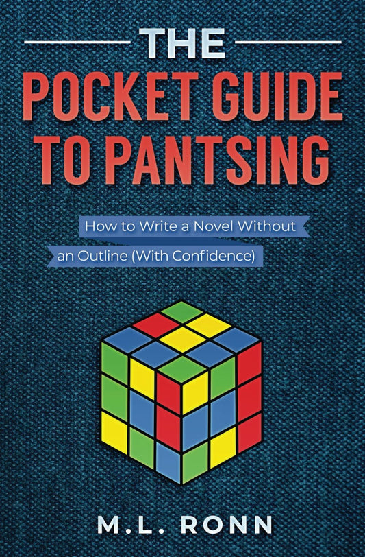 The Pocket Guide to Pantsing: How to Write a Novel Without an Outline (With Confidence) (Author Level Up) - 3392