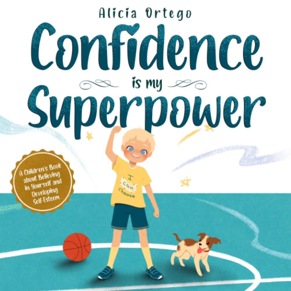 Confidence is my Superpower: A Kid's Book about Believing in Yourself and Developing Self-Esteem (My Superpower Books) - 8533