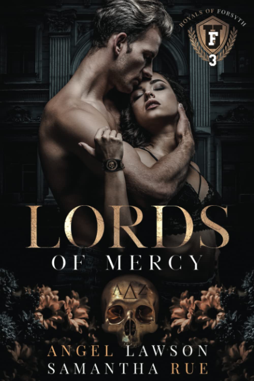 Lords of Mercy: Royals of Forsyth U (Royals of Forsyth University) - 305