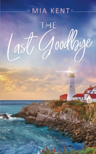 The Last Goodbye (Dolphin Bay Novel) - 5640