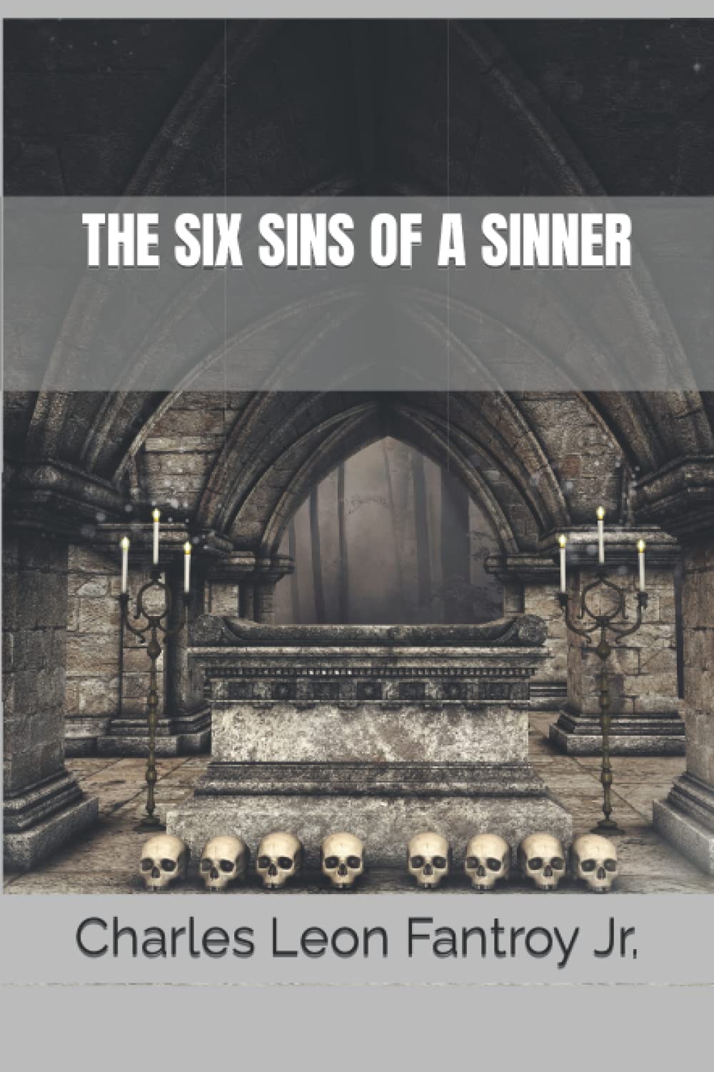 THE SIX SINS OF A SINNER