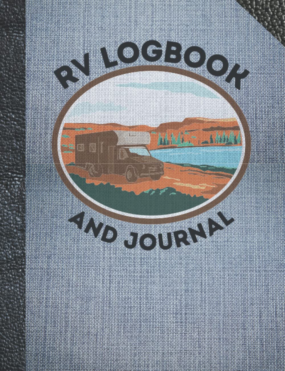 RV Log and Journal: Maintenance, Repair, Mileage Logs + 2 Pages for Each Trip! - 1435