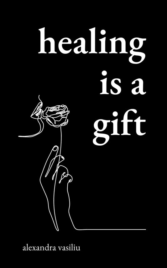 Healing Is a Gift: Poems for Those Who Need to Grow - 3823