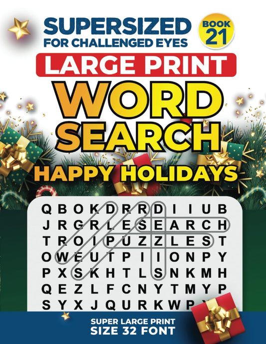 SUPERSIZED FOR CHALLENGED EYES, Happy Holidays: Super Large Print Word Search Puzzles (SUPERSIZED FOR CHALLENGED EYES Super Large Print Word Search Puzzles) - 4946