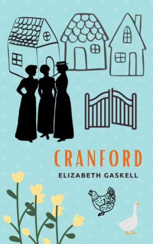 Cranford: The Original 1853 Literary Classic - 5355