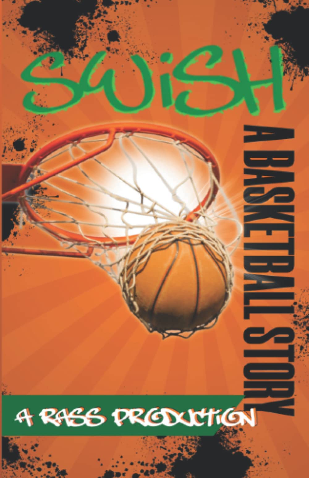Swish A Basketball Story - 5854