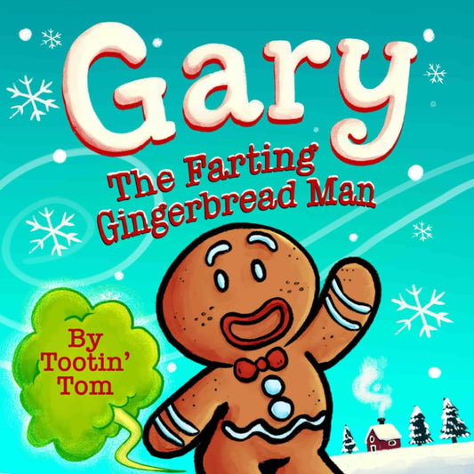 Gary the Farting Gingerbread Man: A Hilarious Rhyming Christmas Story Book For Kids and Families About Escaping From 2 Hungry Bakers - 9503