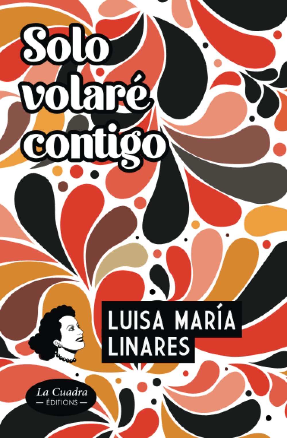 Solo volaré contigo: Nueva edición. Novela. (Spanish Edition)