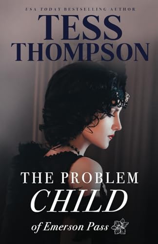 The Problem Child (Emerson Pass Historicals)