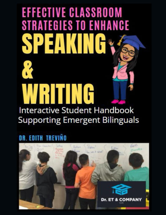 Effective Classroom Strategies to Enhance Speaking and Writing: Interactive Student Handbooks Supporting Emergent Bilinguals