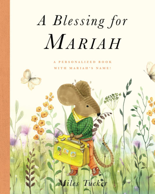 A Blessing for Mariah: A Personalized Book with Mariah’s Name!