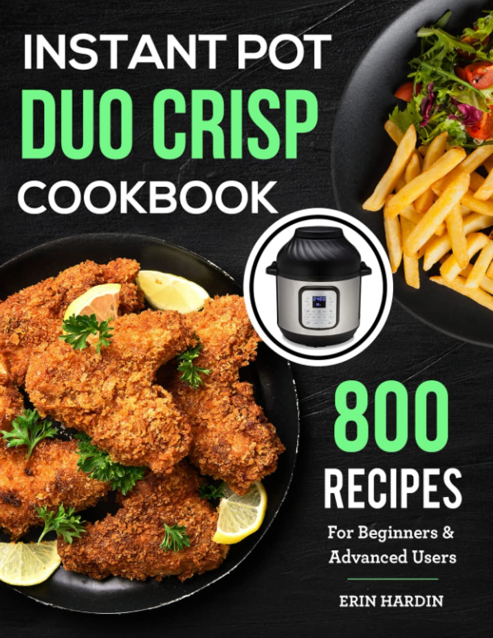 Instant Pot Duo Crisp Cookbook: 800 Recipes For Beginners & Advanced Users - 6142
