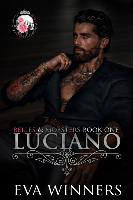 Luciano: Lovers-to-Enemies-to-Lovers Mafia Romance (Belles & Mobsters) - 8758