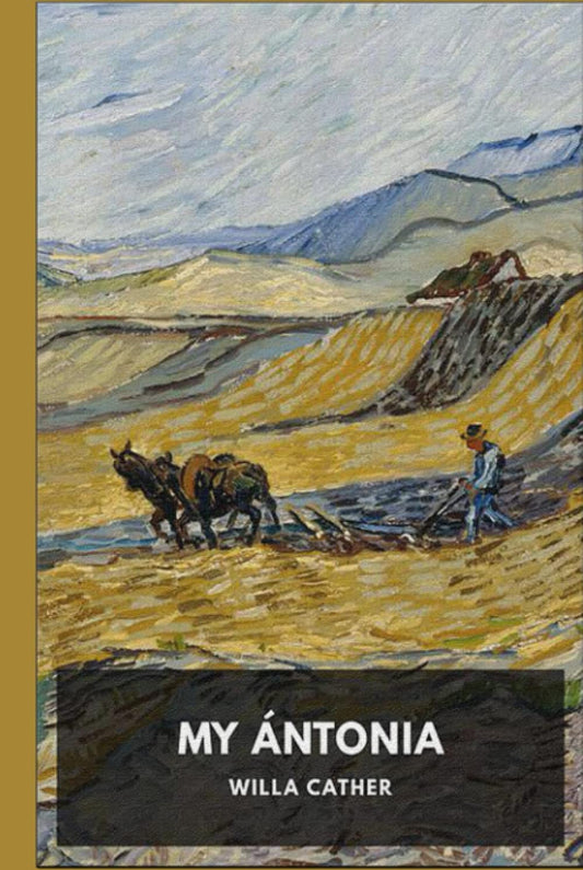 My Antonia: by Willa Cather (original edition) - 3161