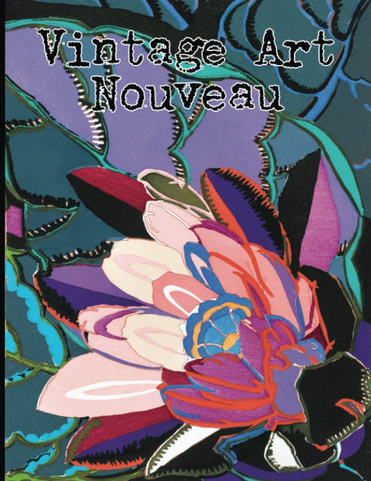 Vintage Art Nouveau: 20 Jumbo Color Images For Collage, Scrapbooking, Decoupage, Arts & Crafts (Jumbo Vintage Ephemera)