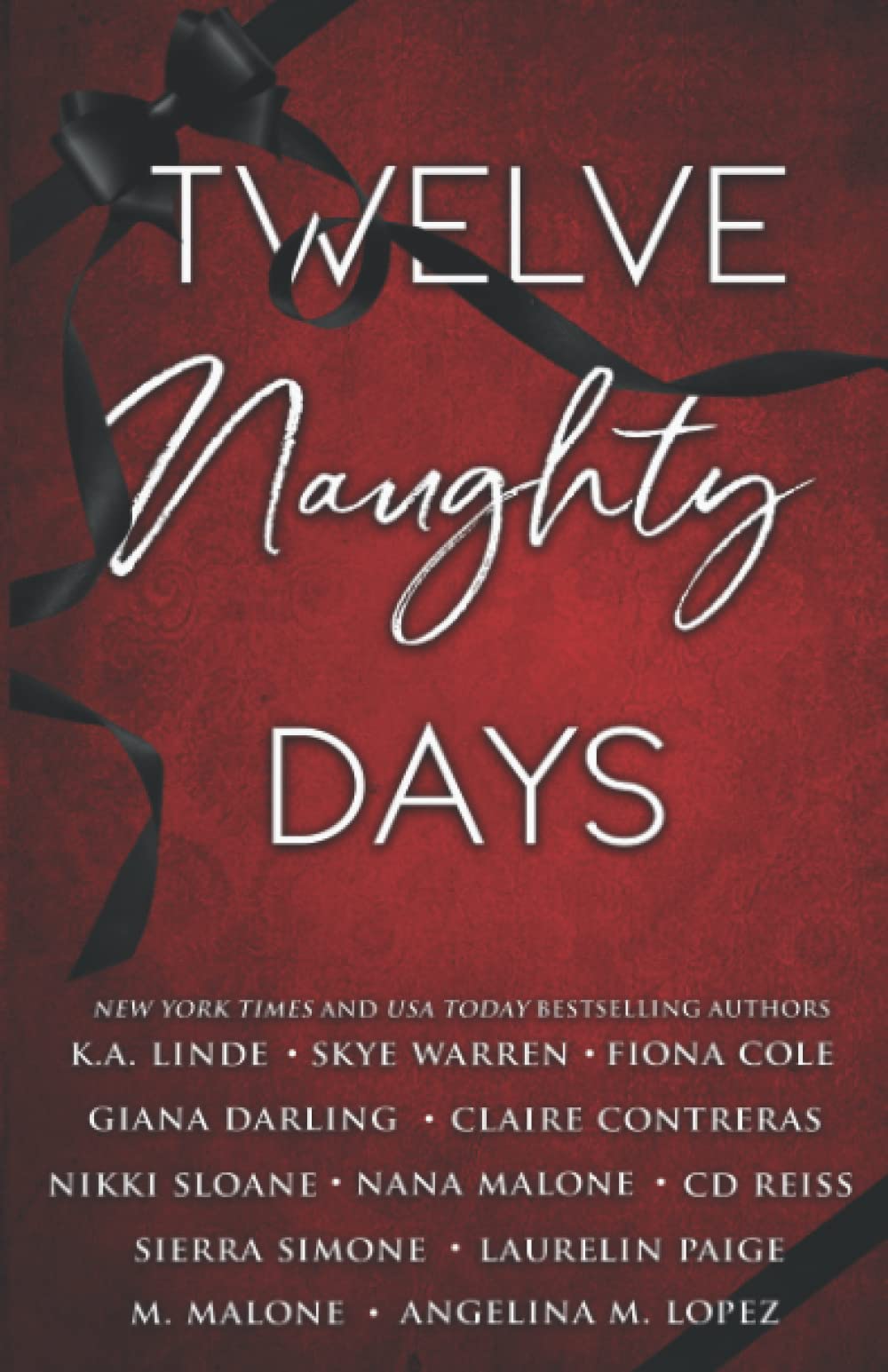 Twelve Naughty Days: A Steamy Holiday Romance Anthology