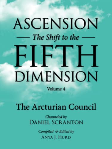 Ascension: The Shift to the Fifth Dimension, Volume 4 - 4244