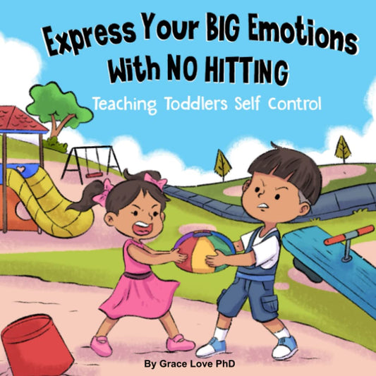 Express Your Big Emotions With No Hitting: Teaching Toddlers Self Control - 9143