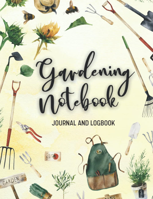 Gardening Notebook: Journal and Logbook - 2179