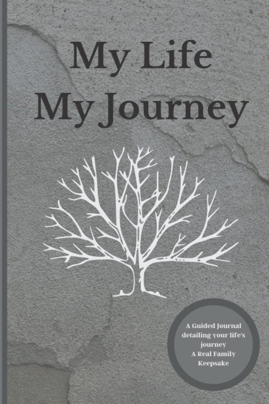 My Life My Journey: Create a Keepsake, Journal Workbook with Guided Prompts for Preserving and Documenting Your Legacy: Reflect In Your Own Words Help ... Gift to Share with Family and Loved Ones - 8575