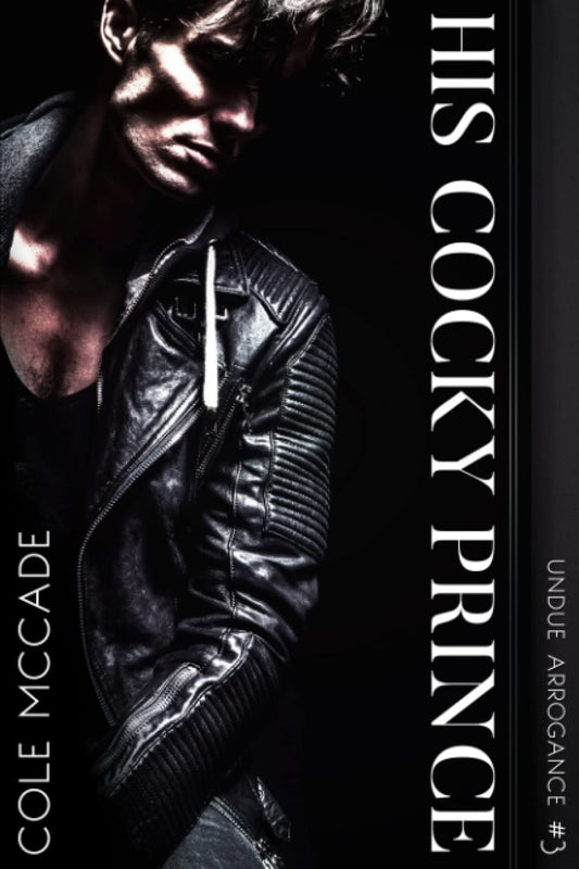 His Cocky Prince (Undue Arrogance)