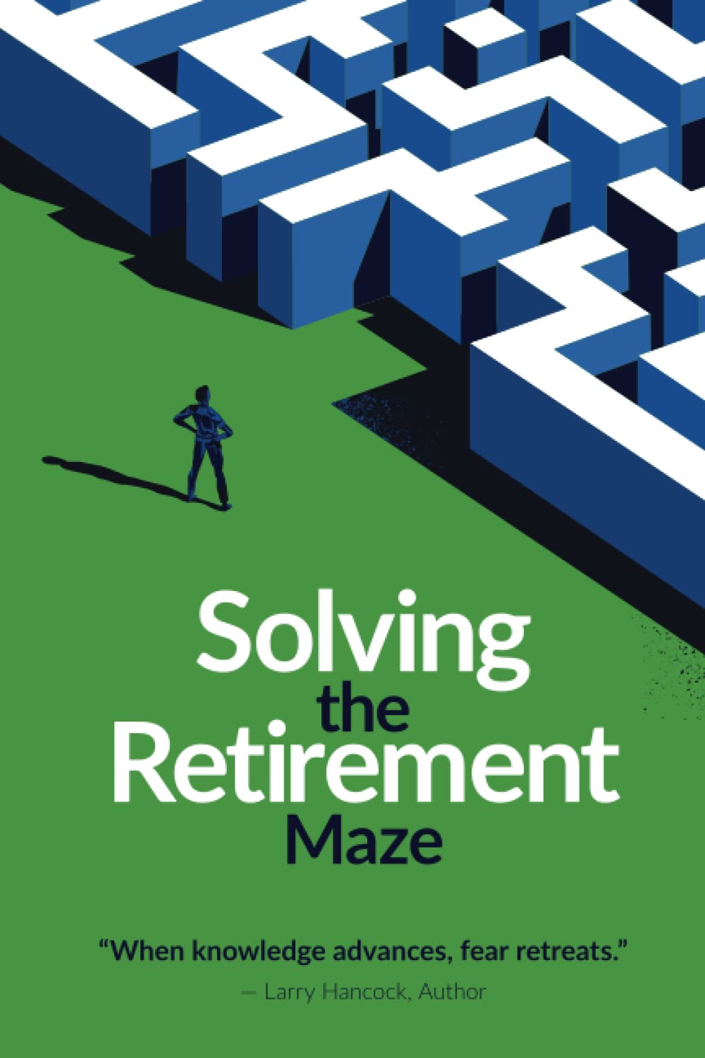 Solving the Retirement Maze