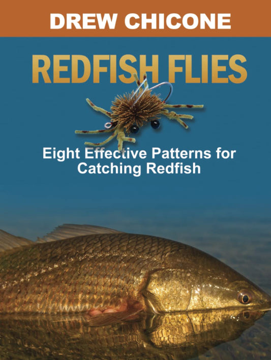 Redfish Flies: Eight Effective Patterns for Catching Redfish - 136