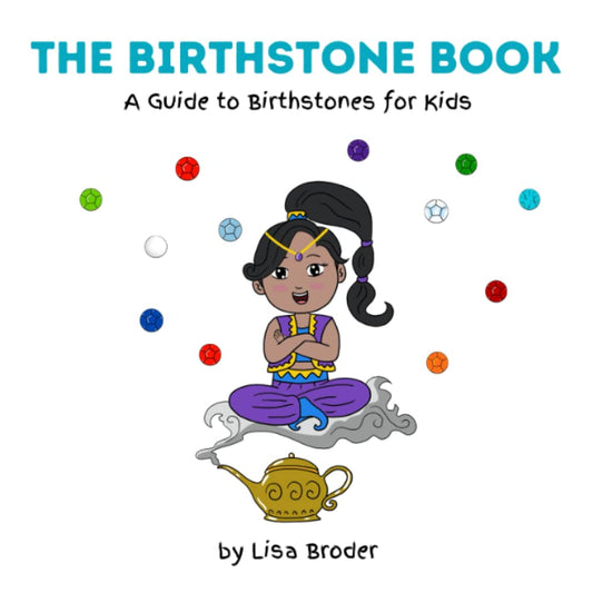 The Birthstone Book: A Guide to Birthstones for Kids - 7504