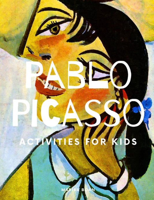 Pablo Picasso: Activities for Kids (Meet the Artist by Magic Spells for Teachers LLC) - 4415