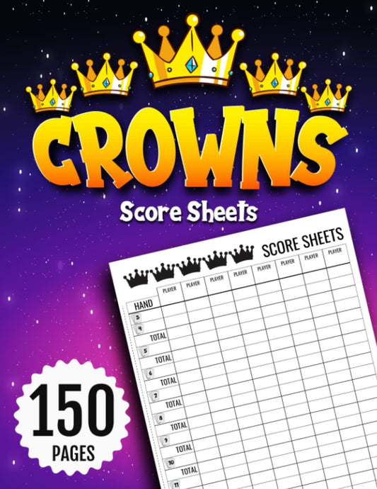 Crowns Score Sheets: 150 Pages - 6862