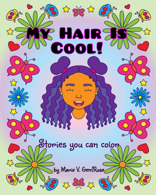 My Hair is Cool!: Stories you can color