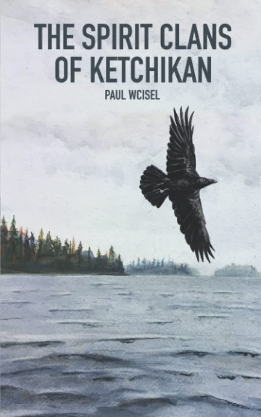 The Spirit Clans of Ketchikan
