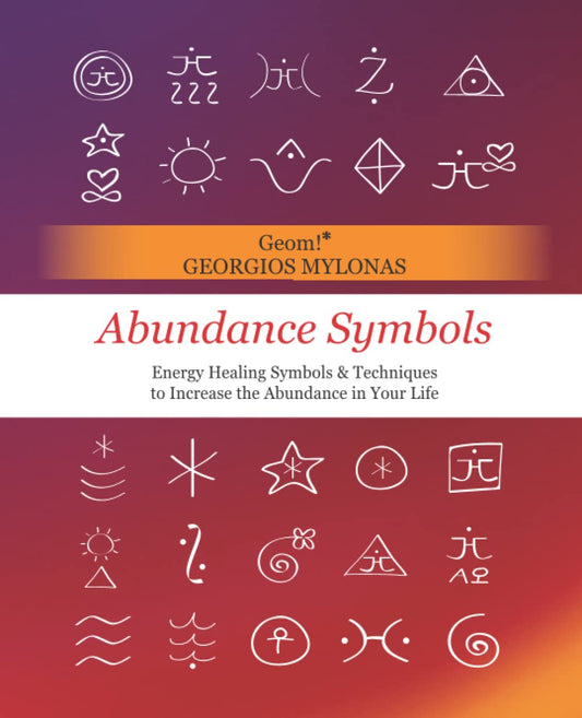 Abundance Symbols: Energy Healing Symbols and Techniques to Increase the Abundance in your Life - 7677