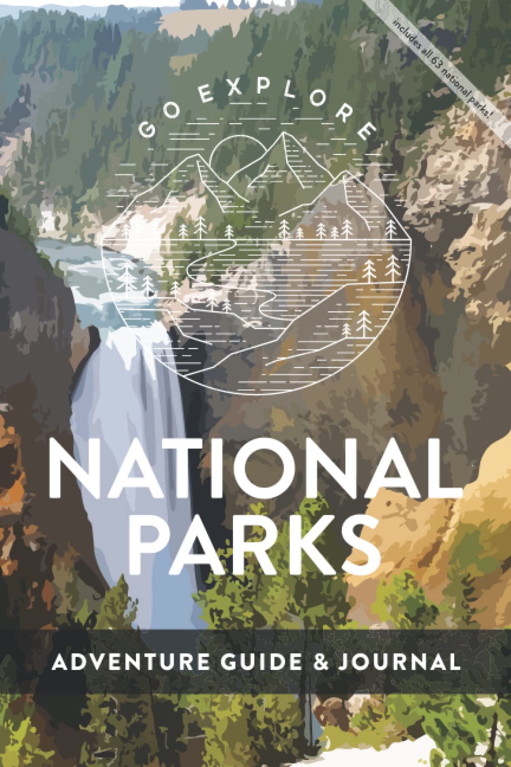 National Parks Adventure Guide & Journal: Bucket List & Trip Planner Featuring The Top 10 Things To Do In Each of the 63 U.S. National Parks | Yellowstone - 4059