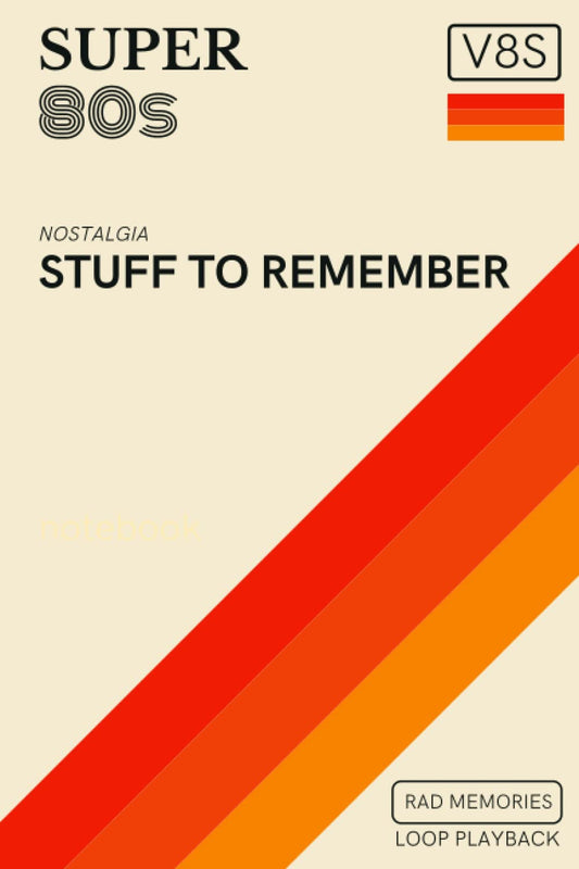 Classic 80's Videotape Stuff to Remember Notebook: Throwback Journal with a Super Retro Nostalgic Cream Colored Cover Reminiscent of 1980's Video Cassette Tapes - 4591