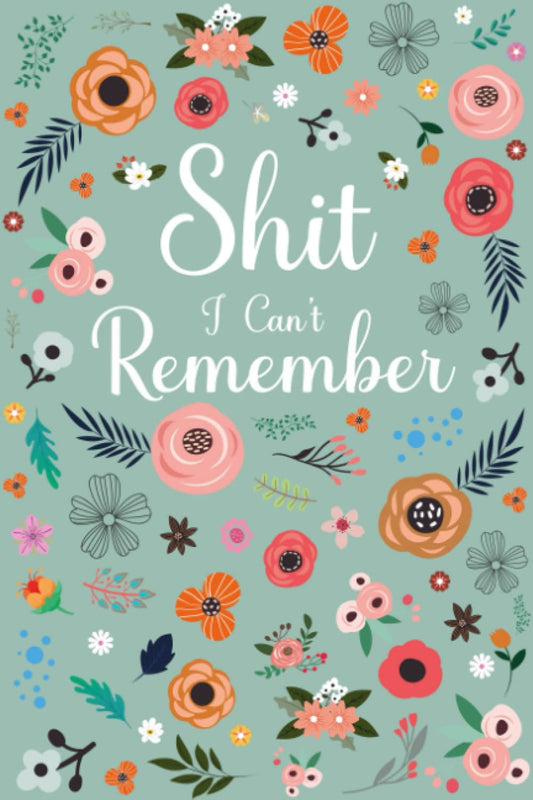 Password Book: Shiti Cant Remember Password Book with Alphabetical Tabs.Password Organizer for Usernames, Logins, Web, And Email Addresses.Password ... Personal Login Information Private And Secure - 3098
