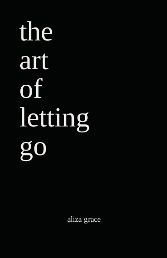 the art of letting go: poetry - 1156