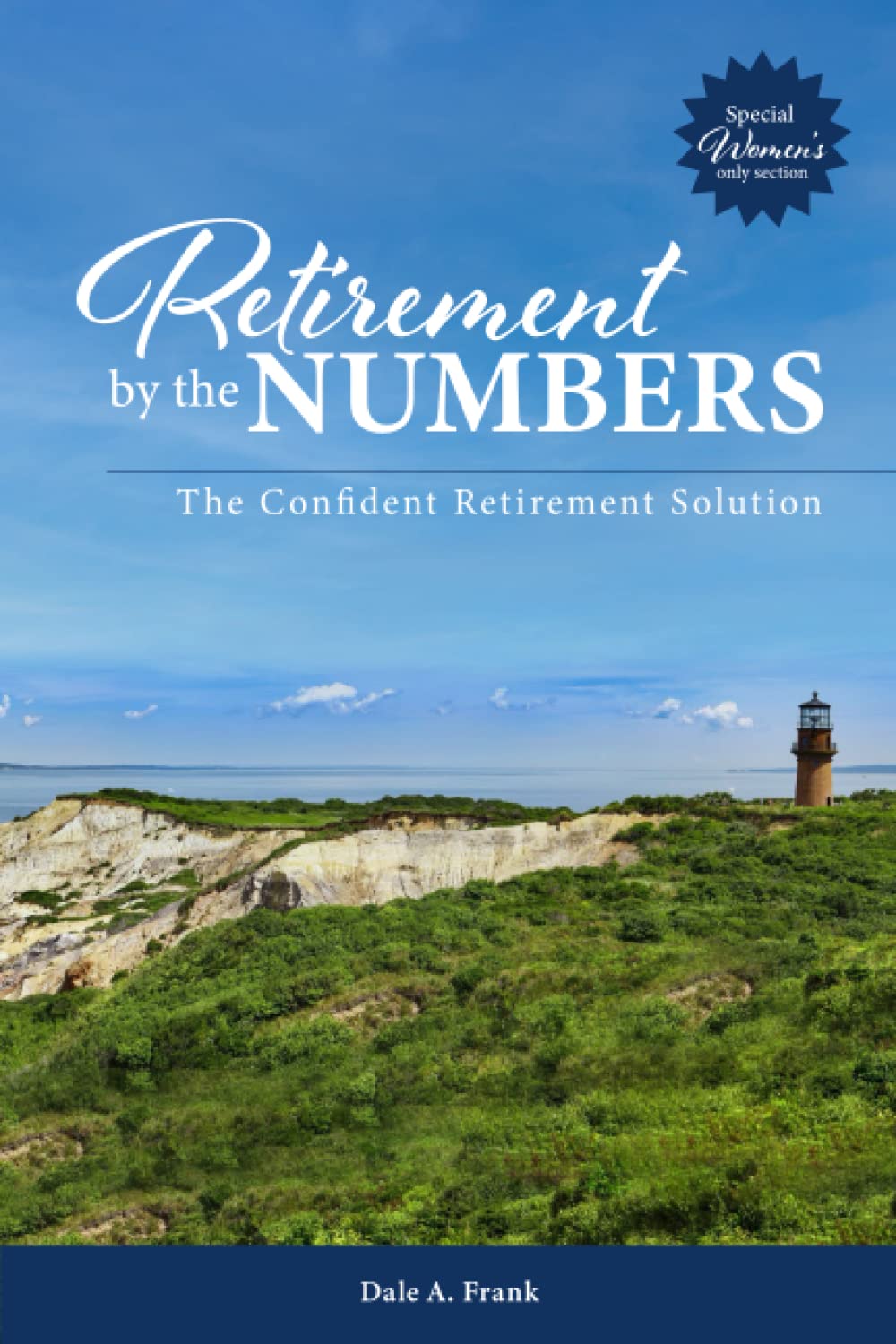 Retirement by the Numbers: The Confident Retirement Solution